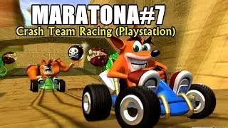 Maratona#7 Crash Team Race