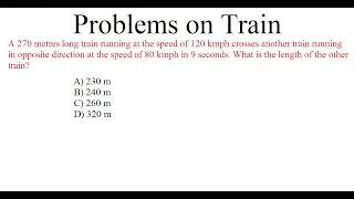 Aptitude || Problems on Train || Session11 QA