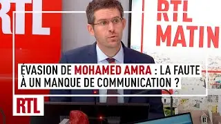 Evasion de Mohamed Amra : Sa dangerosité mal évaluée à cause d'un manque de communication ?