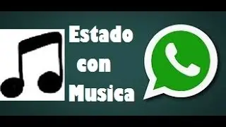 Como poner musica en estados de whatsapp