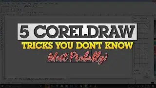 5 Coreldraw Tricks you don't know