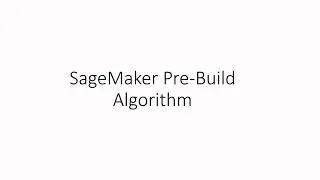 AWS SageMaker: Pre-Built Linear regression-Part1