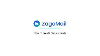 How to create an agency sub-account with Zagomail.