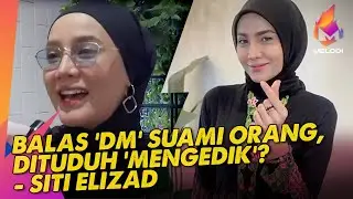 Balas 'DM' Suami Orang, Dituduh 'Mengedik'? - Siti Elizad | Melodi (2022)