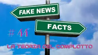 # 44 Fare il complottista