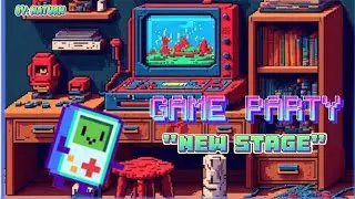 NATURN - GAME PARTY "NEW STAGE" (EDM)