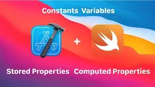 Beginners: Swift Programming Basics - Constants, Variables, Stored Properties, Computed Properties