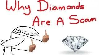 Why Diamonds Are A Scam