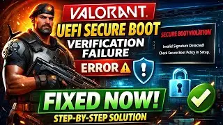 Fix Valorant UEFI Secure Boot Verification Failure | Vanguard Secure Boot Error Solved (2026)
