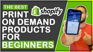 The BEST Print On Demand Products For BEGINNERS On Shopify (2021)