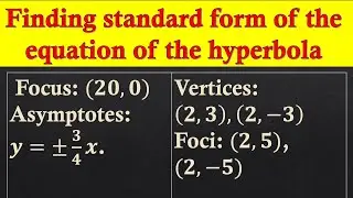 How to Find the Standard Form of the Equation of the Hyperbola - Part 2