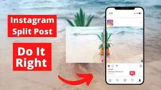 How to Make Instagram Split Post - (TUTORIAL)