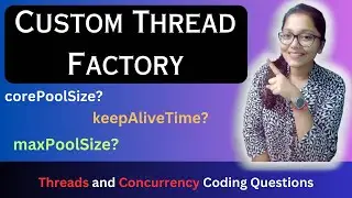 Can you implement Custom Thread Factory - With ThreadPoolExecutor ?