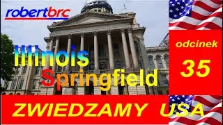 Zwiedzamy USA, odc. 35   Illinois-Springfield