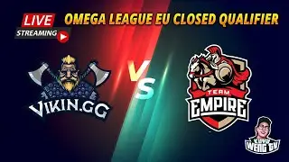 🟢[LIVE] Vikin.GG vs. Team Empire | BO3 Group Stage | Omega League EU Closed Qualifier