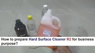 Hard Surface Cleaner Making Formula - कठोर सतह क्लीनर R2 बनाने का फॉर्मूला