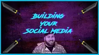 Building Your Social Media
