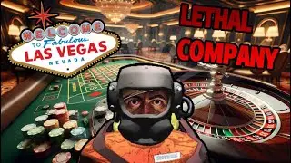 Lethal Company But With Gambling