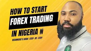 How to Start Forex Trading in Nigeria (Step-by-Step for Beginners)