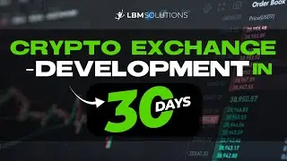 Invest in Crypto Exchange Development with the Best Company in the Industry  | LBM Solutions