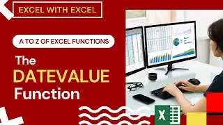 The DATEVALUE Function | Learn A To Z of Excel Functions