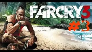 Far Cry 3 🔪🏝️ | Episodio #3 