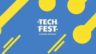 TECH FEST EDICIÓN 2023