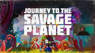 Journey to the savage planet pt.1
