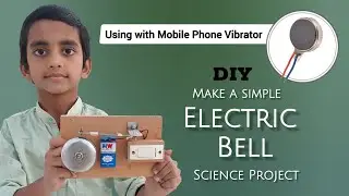 How to Make a Electric Bell for School Science Project || DIY make a simple Electric Bell