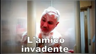 L'amico invadente