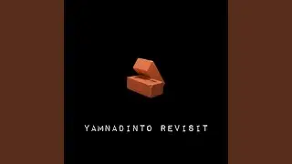 Yamnandi into Revisit
