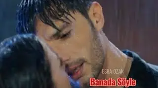 Esra ♡ Ozan~ Banada Söyle Aşk Mantık İntikam
