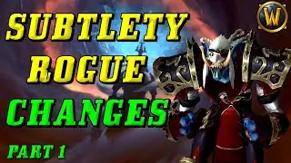 Shadowlands Beta: Subtlety Rogue Changes #1(All Currently Known Spec/Class Changes for Subtlety)