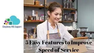 5 Easy Features to Program in Oracle Hospitality Simphony