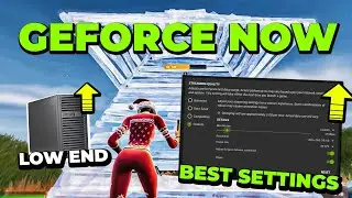 GeForce NOW Best Settings – Fix Input Lag & Get 240FPS in Fortnite