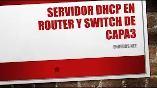 Configurar Servidor DHCP en Router y Switch capa 3 Cisco