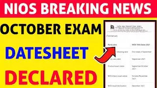 Nios October Exam Datesheet Released 😱l Practical l Exam Date l October exam Cancel news