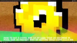 DONT TRY IT THIS METHOD ISNT RLLY GOOD ANYMORE Pixel Gun 3D Fastest Way To Get Coin No Hack or Cheat
