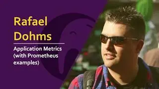 Rafael Dohms - Application Metrics (with Prometheus examples) | 