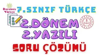 7.Sınıf Türkçe 2.Dönem 2.Yazılı Soru Çözümü #yazılısoruları