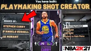NBA 2K21 PLAYMAKING SHOT CREATOR (STEPH CURRY TYPE BUILD)