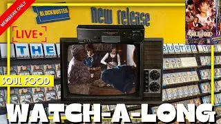Soul Food Movie Watch-Along LIVE | Blockbuster Night Vibes with PJs & Snacks
