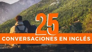 Conversaciones en inglés #25