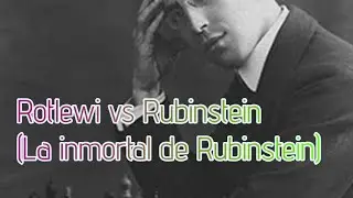 Rotlewi vs Rubinstein(La inmortal de Rubinstein)