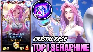 WILD RIFT CRYSTAL ROSE SERAPHINE - TOP 1 SERAPHINE GAMEPLAY - GRANDMASTER RANKED