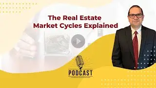 The Real Estate Market Cycles Explained by Prashant Kumar, CCIM