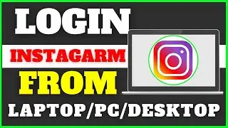 How to Instagram Login in Laptop/Pc/desktop