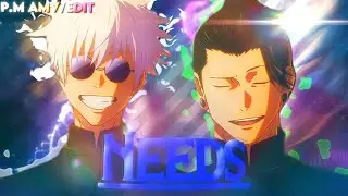 Jujutsu kaisen season 2 - Needs - [Edit/AMV]