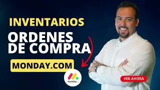 Ordenes de Compra | Manejo Proveedores | Manejo y Control de Inventarios en Monday.com | ERP