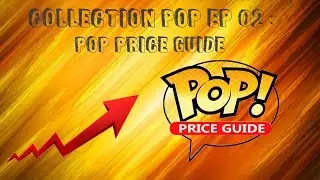 Collection Pop part 2 : Pop price guide, un outil merveilleux